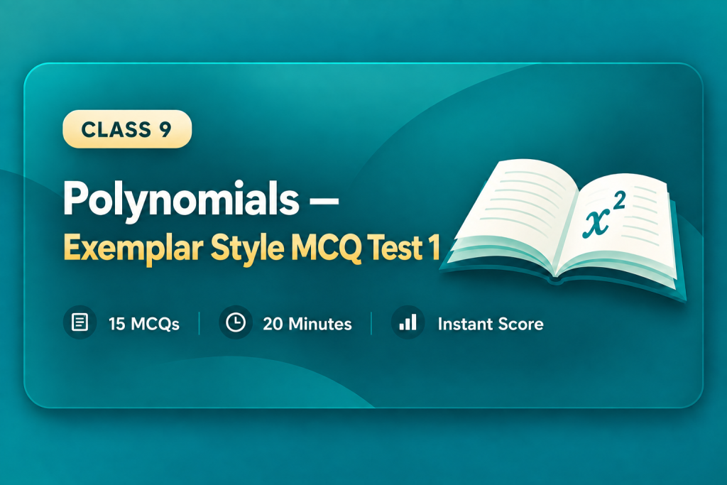 Polynomials — Exemplar Style MCQ Test 1